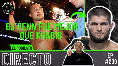 BJ Penn fue MEJOR que Khabib| EP #209