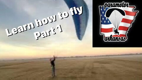 Watch this before you go to paramotor school!!! Part 1