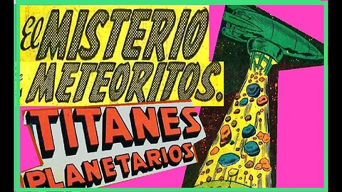 20 EL MISTERIO DE LOS METEORITOS #comics #gibi #quadrinhos #historieta