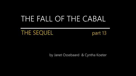 SEQUEL TO THE FALL OF THE CABAL - Cabalin kaatuminen Osa 13