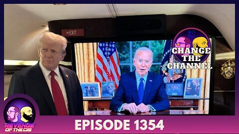 Episode 1354: Change The Channel