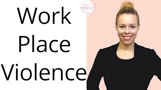 What is WorkPlace Violence?