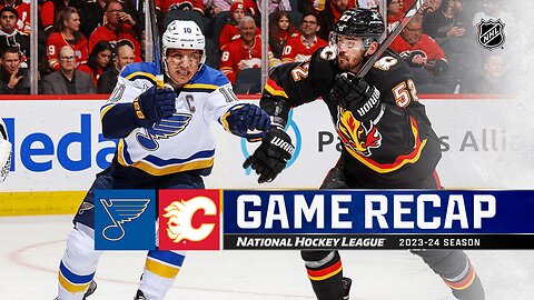 Recap: STL @ CGY 1.23.24