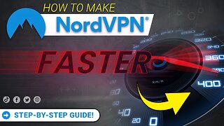 🚀 5 Ways to Make Your VPN Faster | NordVPN