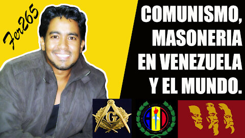 COMUNISMO, MASONERIA EN #VENEZUELA Y EL MUNDO..