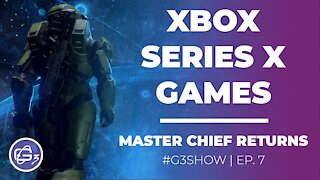 Xbox Series X Games - G3 Show EP. 7