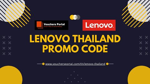 Latest Promo code Lenovo Thailand 2022 | Get All Lenovo Thailand Promo code Now