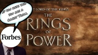 Forbes calls fans Racist and Trolls if you didn't like Rings of Power