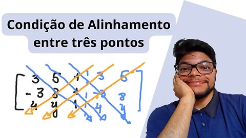 Condição de Alinhamento entre três pontos | DETERMINANTE DA MATRIZ | Geometria Analítica exercícios