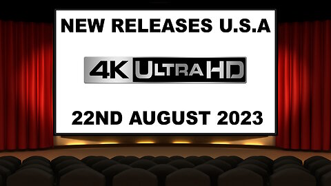 NEW 4K UHD Releases [22ND AUGUST 2023 | U.S.A]