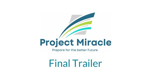 Project Miracle Final Trailer