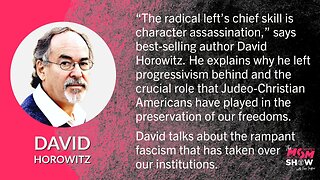 Ep. 401 - Progressivism Strips Personal Freedom, Erodes Morality, & Enslaves Warns David Horowitz