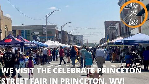 We Visit The Celebrate Princeton Street Fair In Princeton, WV!