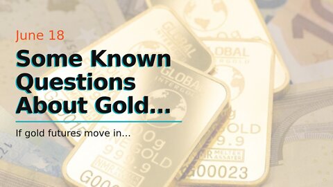 Some Known Questions About Gold Investment - Guide from BullionVault - BullionVault.