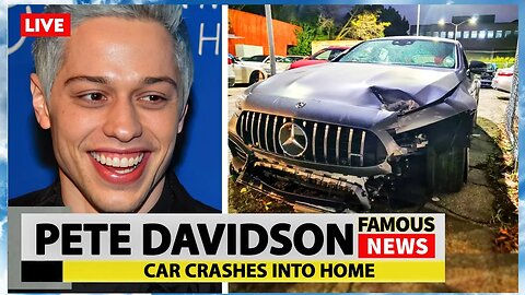 Pete Davidson Car Crash Scared 16-Year-Old Girl Who Was Home Alone | Famous News