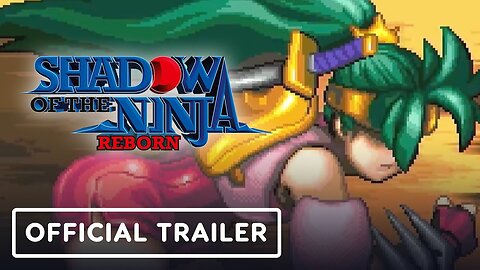 Shadow of the Ninja Reborn - Official Demo Release Date Trailer