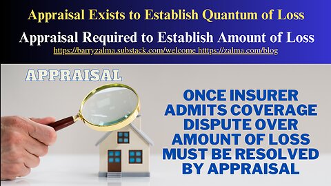 Appraisal Exists to Establish Quantum of Loss