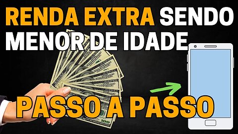 [RENDA EXTRA] Como Ganhar Dinheiro Sendo Menor Pela Internet Só Precisa do Celular (PASSO A PASSO)