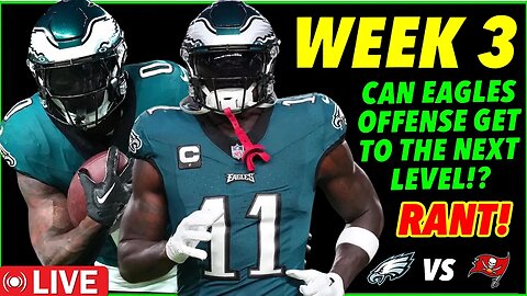 Eagles vs Buccaneers MNF! Week 3! Can The Eagles Get Offense Going! News And Rumors! Livestream Q&A