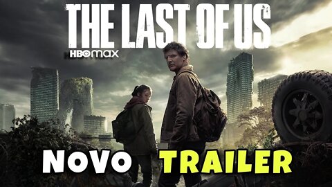 Novo trailer the last of us - Legendado