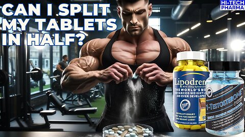 Can You Split Hi-Tech Prohormone & Fat Burner Tablets in Half? Will it Affect Cyclosome Delivery?