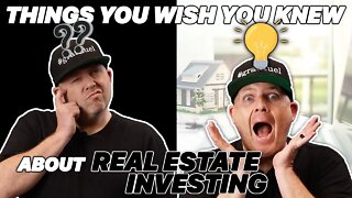 3 Things I Wish I’d Known When I Started Investing in Real Estate