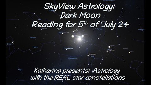 SkyView Astrology: Dark Moon Reading 5th of July 24