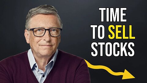 Bill Gates Is Selling Out Of His Stocks & The Reasons Behind It Are Frightening