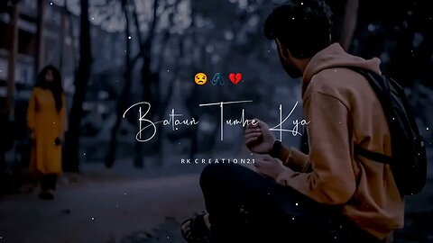 🥀 Arijit Singh | Khamoshiyan Song Status |😒New WhatsApp Status | 💔New Sad Status | RK Creation2.1