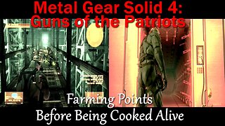 Metal Gear Solid 4: Guns of the Patriots- Epic Farming, Snake Literally Microwaves Himself...