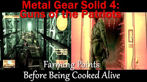 Metal Gear Solid 4: Guns of the Patriots- Epic Farming, Snake Literally Microwaves Himself...