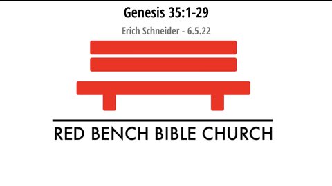 Genesis 35:1-29 - God: "Worship Me." - 5.6.22