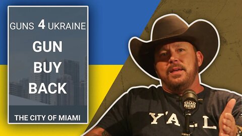 Miami DISARMED Americans to Send Weapons to Ukraine | The Chad Prather Show