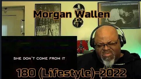 Grab A Sixer And A Swisher ! Morgan Wallen -180 (Lifestyle)-2022-1st Time Reaction