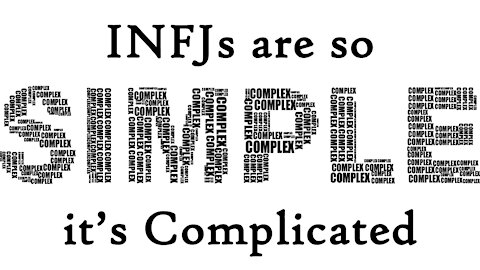 INFJs are so Simple it's Complicated