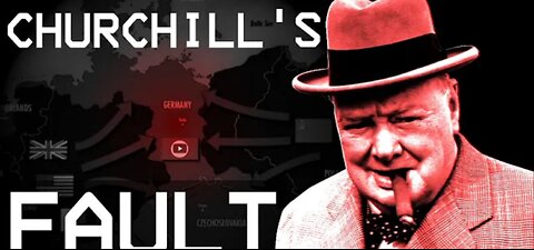 How Churchill Started WW2