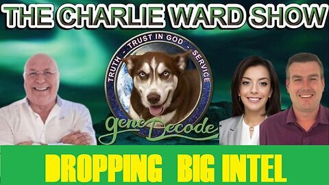 Gene Decode & Charlie Ward- Dropping Big Intel and Exposing What's Coming Next!