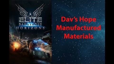 Elite Dangerous: Day To Day Grind - Dav's Hope - Manufactured Material - [00068]