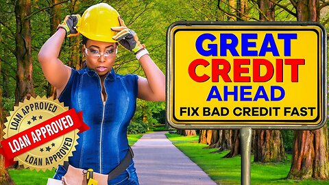 How To Fix Your Bad Credit Fast & Free: 6 Ways To Fix Your Credit Score ASAP & Qualify For Loans