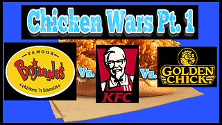 Chicken Wars Part 1 - KFC V. BoJangles V. Golden Chicken