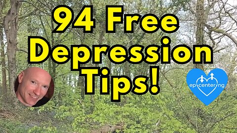 94 Free + Short "Depression Tips" To Help Understand And Heal Depression. 💙