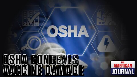 OSHA Caught Telling Companies To Hide Vaccine Reactions