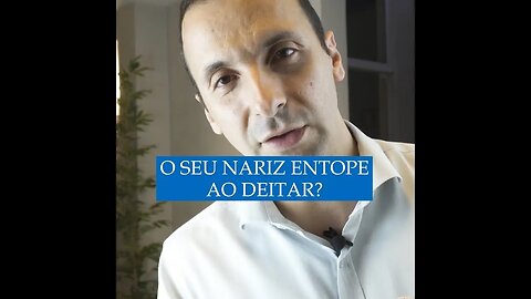 O seu Nariz entope ao Deitar?