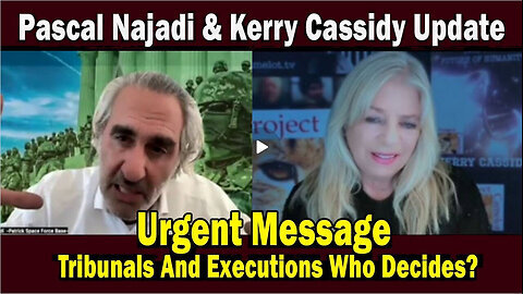 Pascal Najadi HUGE INTEL- 'URGENT MESSAGE - Tribunals And Executions Who Decides.'