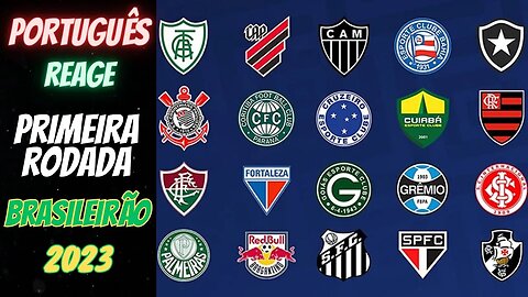 Português REAGE aos GOLOS da PRIMEIRA RODADA do BRASILEIRÃO 2023!!! #brasileirão