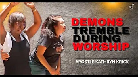 Demons Tremble During Worship!