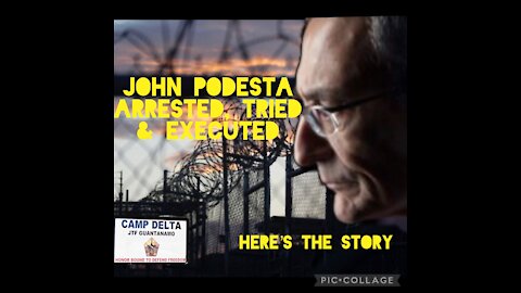 ARREST & EXECUTION OF JOHN PODESTA