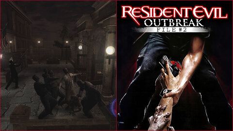 Resident Evil Outbreak File 2 Playthrough Ep.7 - Not Too Old For This S###