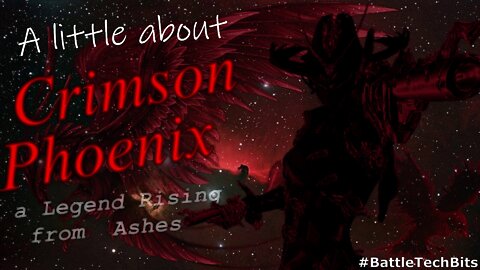 A little about BATTLETECH - Crimson Phoenix, a Legend Rising from Ashes