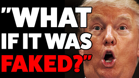 Did Donald Trump fake it?